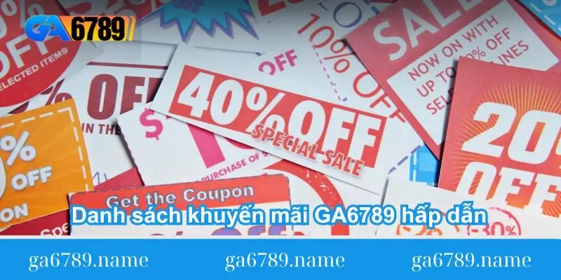 danh sach khuyen mai ga6789 hap dan danh-sach-khuyen-mai-ga6789-hap-dan