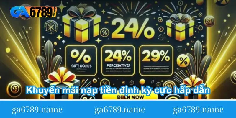 khuyen mai nap tien dinh ky cuc hap dan khuyen-mai-nap-tien-dinh-ky-cuc-hap-dan