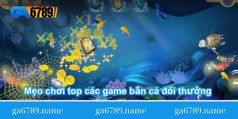 meo choi top cac game ban ca doi thuong online Mẹo chơi top các game bắn cá đổi thưởng online