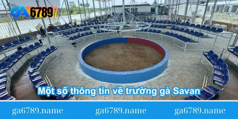 mot so thong tin ve truong ga savan mot so thong tin ve truong ga savan
