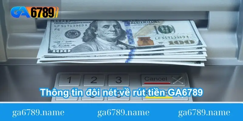 thong tin doi net ve rut tien ga6789 thong tin doi net ve rut tien ga6789