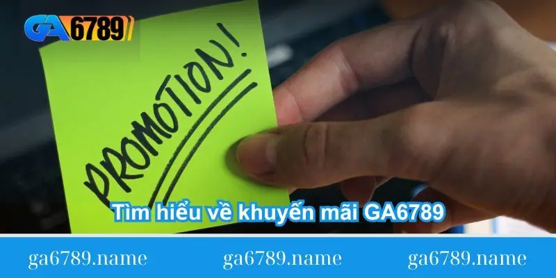 tim hieu ve khuyen mai ga6789 tim-hieu-ve-khuyen-mai-ga6789